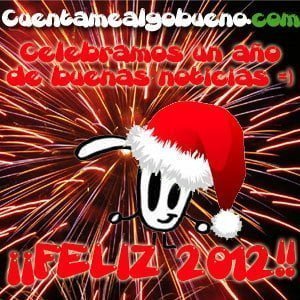 Cuentamealgobueno te desea un ¡¡FELIZ 2012!!