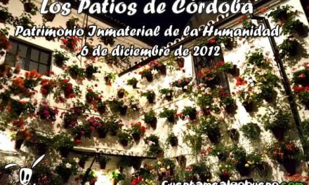 Los Patios de Córdoba Patrimonio Inmaterial de la Humanidad