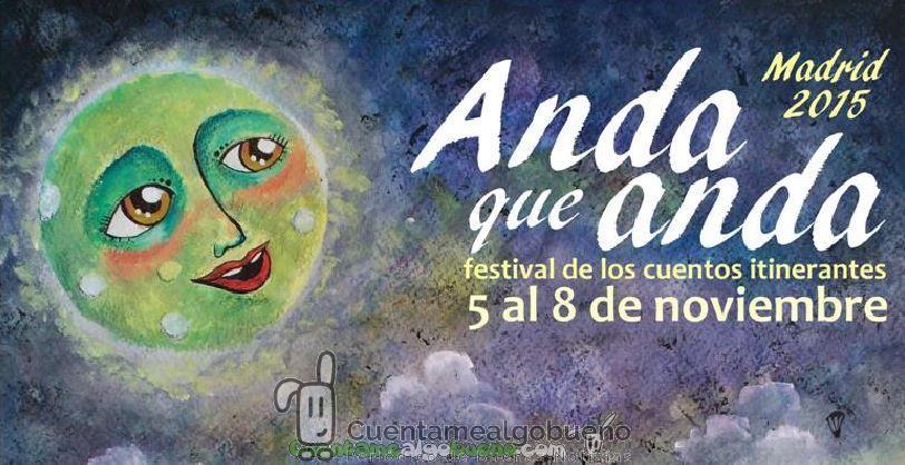 Tercera edición del Festival ANDA QUE ANDA en Madrid