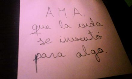 AMA, que la vida se inventó para algo.