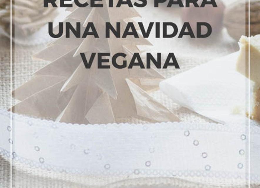 Recetas para una Navidad vegana
