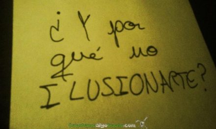 ¿Y por qué no ilusionarte?