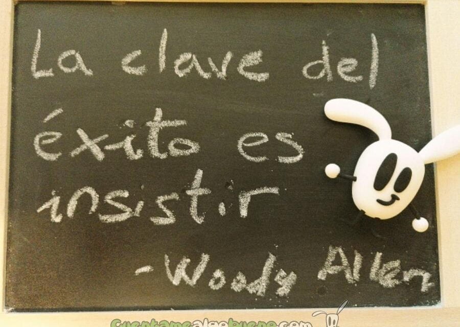 La clave del éxito es insistir