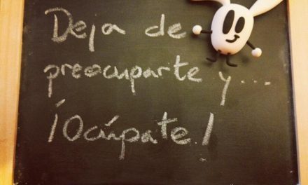 Deja de preocuparte y ¡Ocúpate!