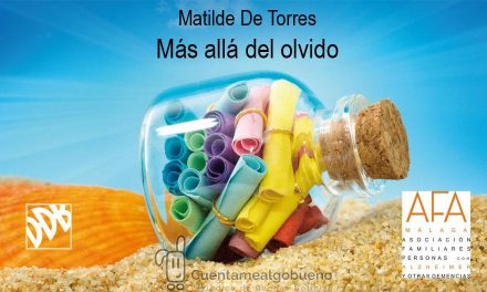 Presentación del nuevo libro de Matilde de Torres Villagrá, Más allá del olvido