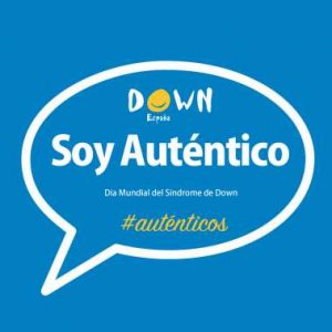 Down España invita a que hoy las personas se hagan un selfie con la pegatina de "Soy Auténtico" y lo suban a las redes sociales