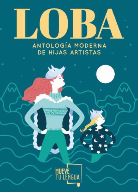 Portada del libro "LOBA. Antología moderna de hijas artistas", cuya portada es obra del ilustrador Johann Andreu