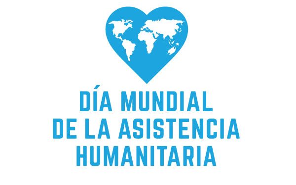 Día Mundial de la Asistencia Humanitaria