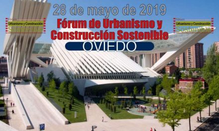 III Edición del Fórum de Urbanismo y Construcción Sostenible en Oviedo