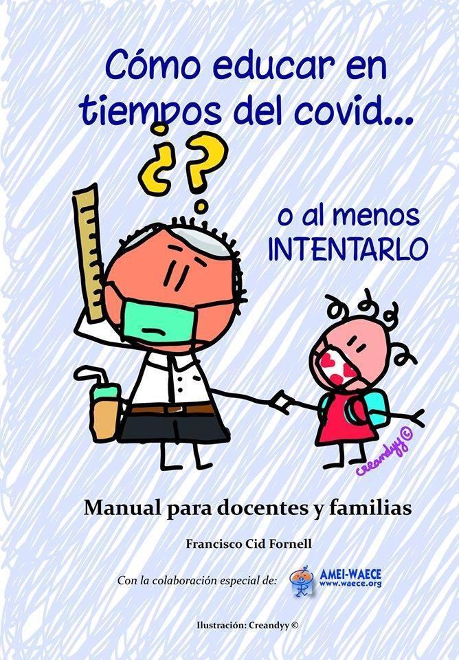 Cómo educar en tiempos del covid... o al menos intentarlo