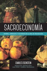 Sacroeconomía, Charles Eisenstein