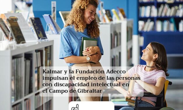 Impulsando el empleo de las personas con discapacidad intelectual del Campo de Gibraltar