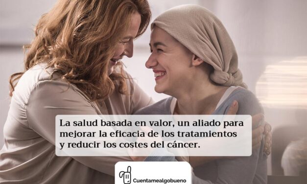 La salud basada en valor, una aliada contra el cáncer