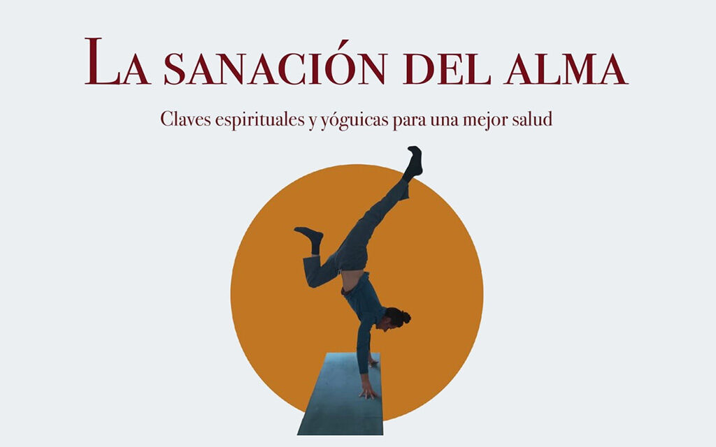 Taller «La sanación del alma, claves espirituales y yóguicas para una mejor salud»