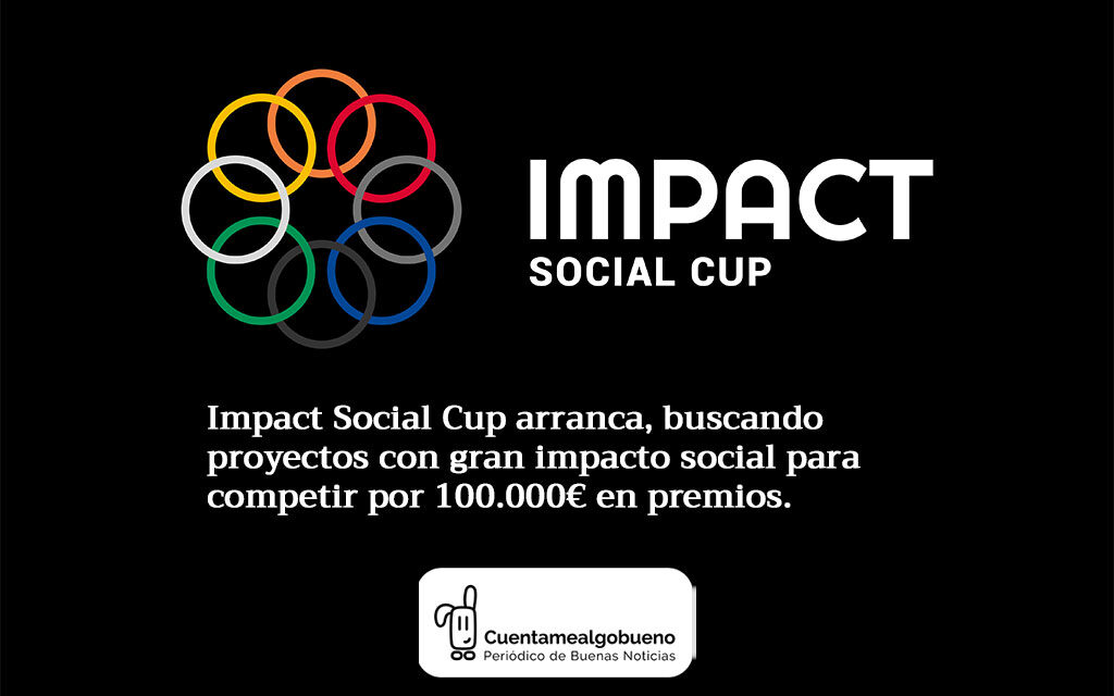 Impact Social Cup premiará al mejor proyecto español de impacto social