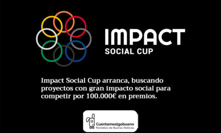 Impact Social Cup premiará al mejor proyecto español de impacto social