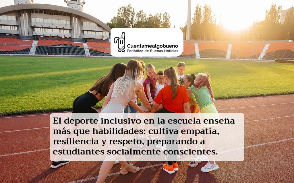 Deporte inclusivo en la escuela: construyendo valores