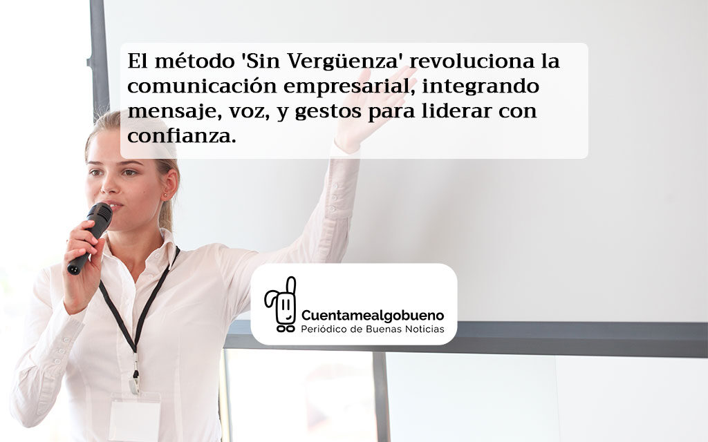 ‘Sin Vergüenza’, el método que revoluciona la comunicación empresarial
