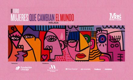 II Foro Mujeres que Cambian el Mundo en Málaga